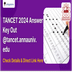 TANCET 2024 Answer Key Out @tancet.annauniv.edu; Check Details & Direct Link Here